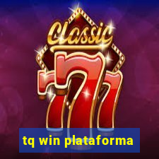 tq win plataforma